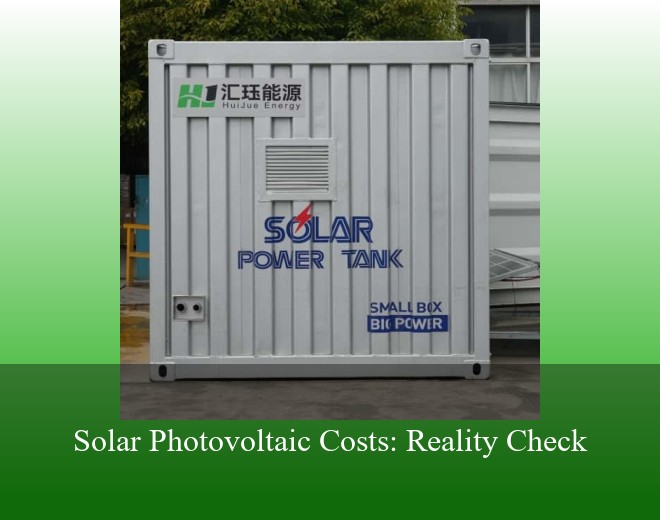 Solar Photovoltaic Costs: Reality Check