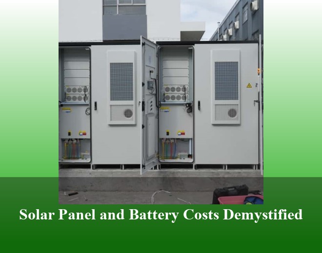 Solar Panel and Battery Costs Demystified