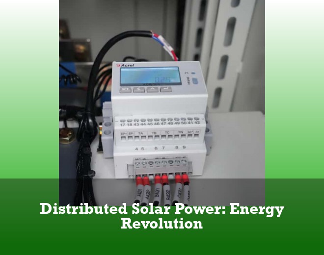 Distributed Solar Power: Energy Revolution