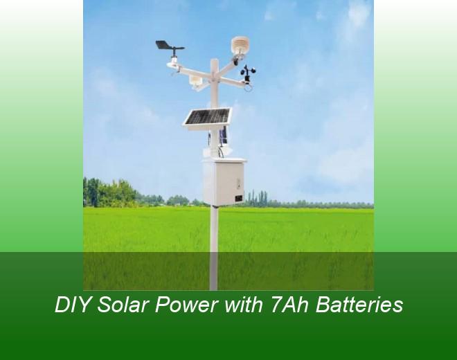 DIY Solar Power with 7Ah Batteries