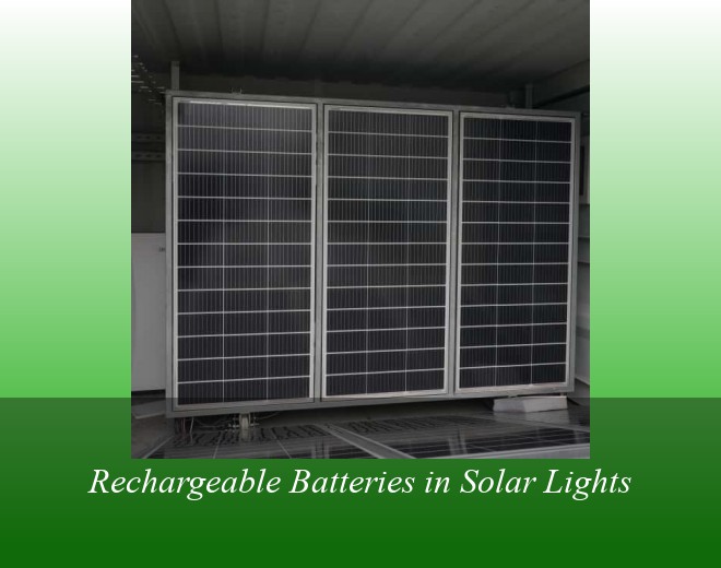 Rechargeable Batteries in Solar Lights