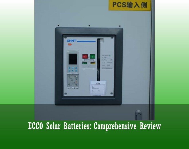 ECCO Solar Batteries: Comprehensive Review