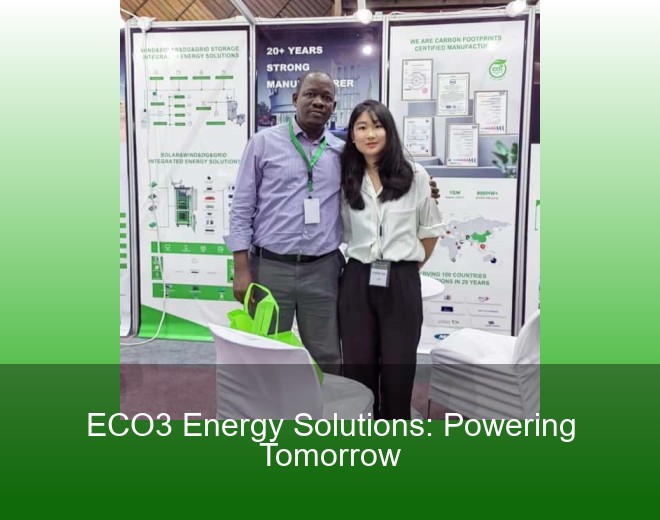 ECO3 Energy Solutions: Powering Tomorrow