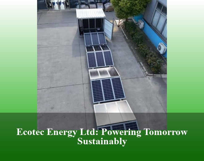 Ecotec Energy Ltd: Powering Tomorrow Sustainably