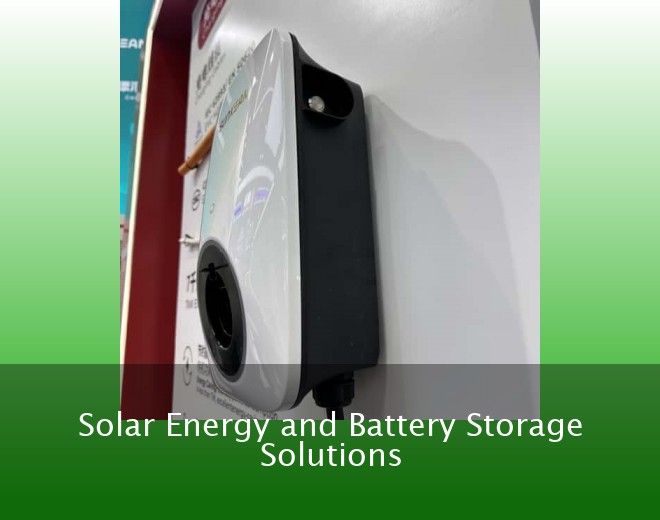 Solar Energy and Battery Storage Solutions