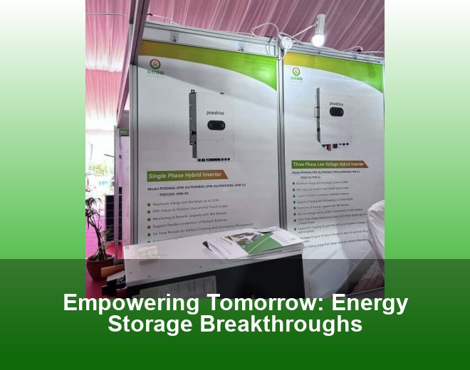 Empowering Tomorrow: Energy Storage Breakthroughs