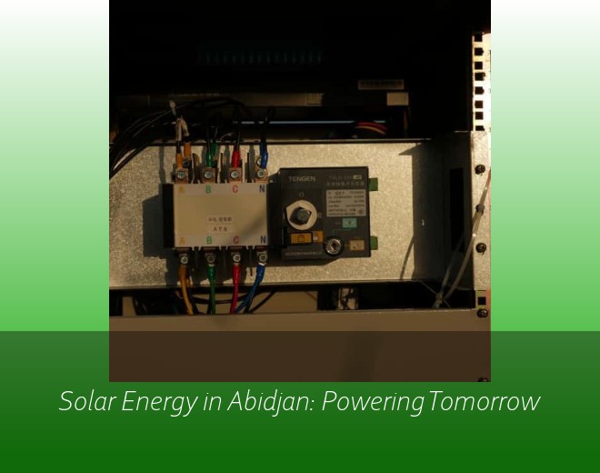 Solar Energy in Abidjan: Powering Tomorrow