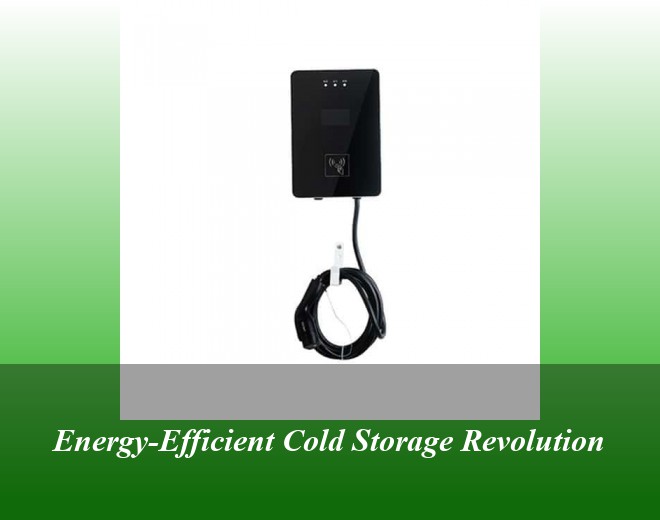 Energy-Efficient Cold Storage Revolution