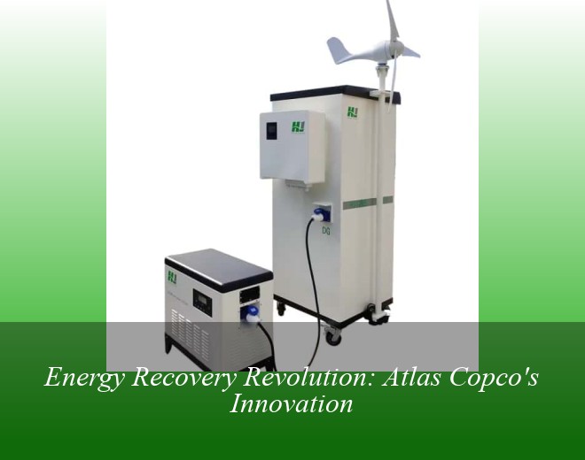 Energy Recovery Revolution: Atlas Copco's Innovation