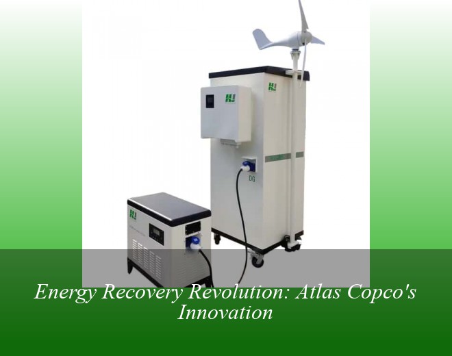 Energy Recovery Revolution: Atlas Copco's Innovation
