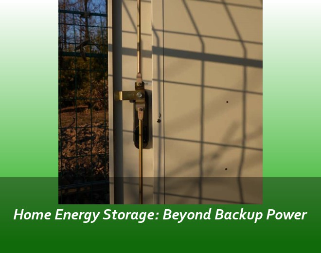 Home Energy Storage: Beyond Backup Power