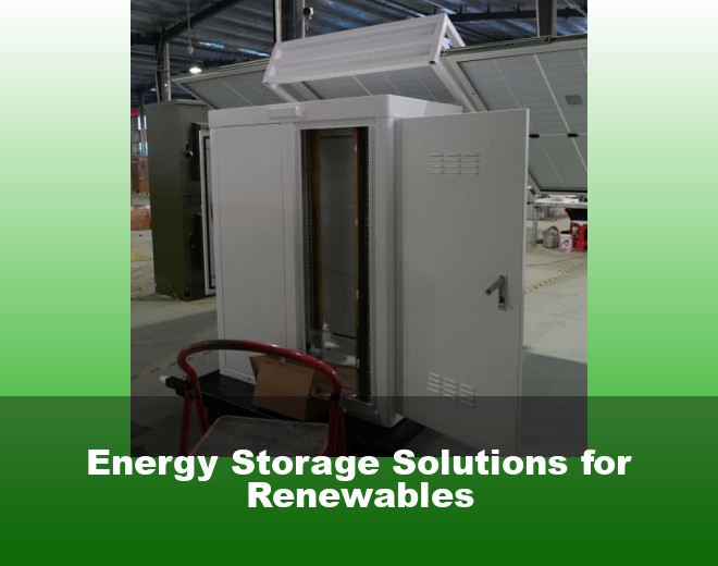 Energy Storage Solutions for Renewables