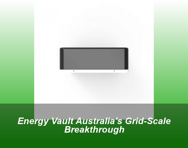 Energy Vault Australia's Grid-Scale Breakthrough