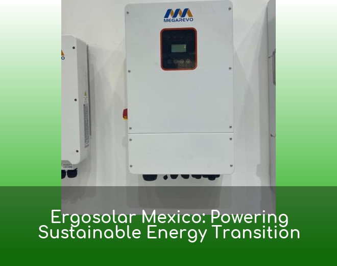 Ergosolar Mexico: Powering Sustainable Energy Transition