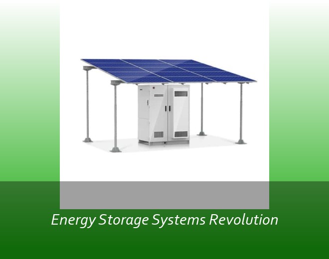 Energy Storage Systems Revolution