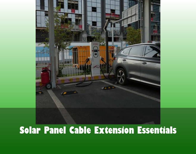 Solar Panel Cable Extension Essentials