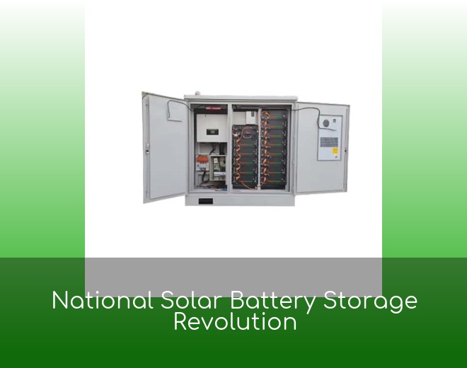 National Solar Battery Storage Revolution