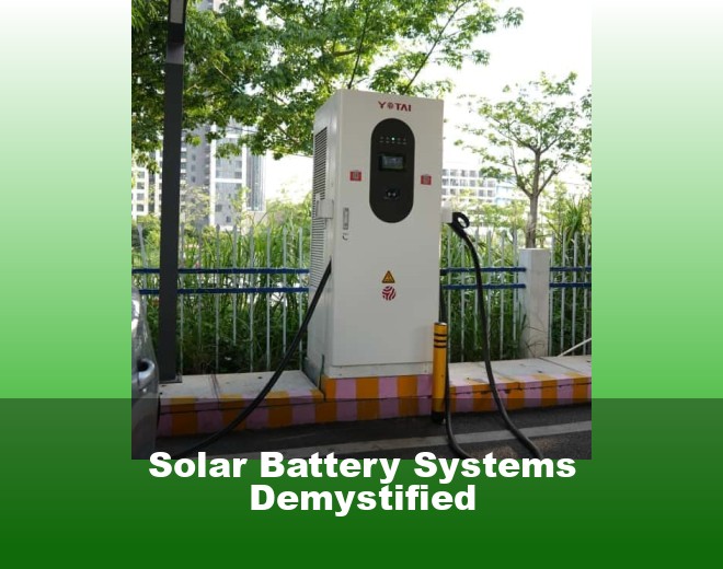 Solar Battery Systems Demystified