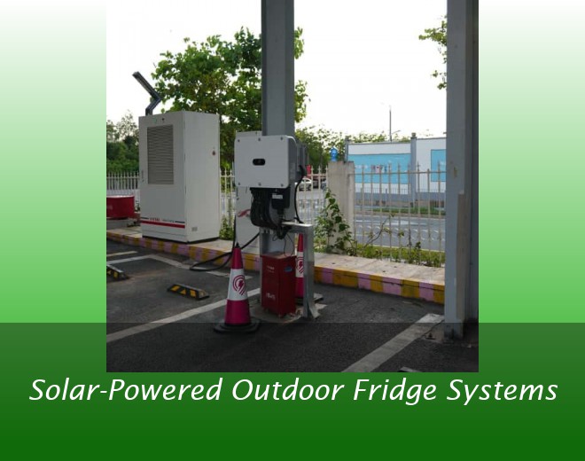 Solar-Powered Outdoor Fridge Systems