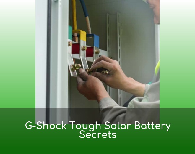 G-Shock Tough Solar Battery Secrets