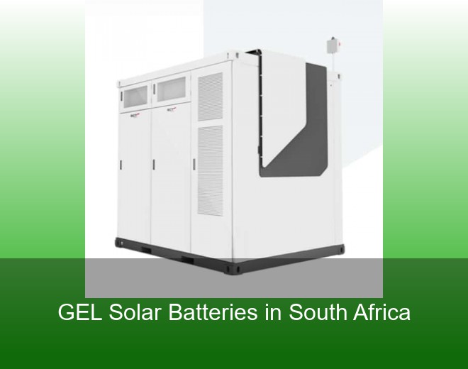 GEL Solar Batteries in South Africa