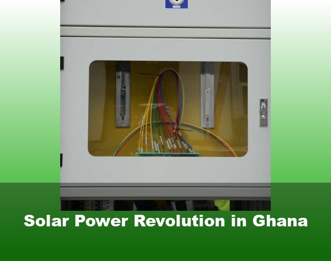 Solar Power Revolution in Ghana