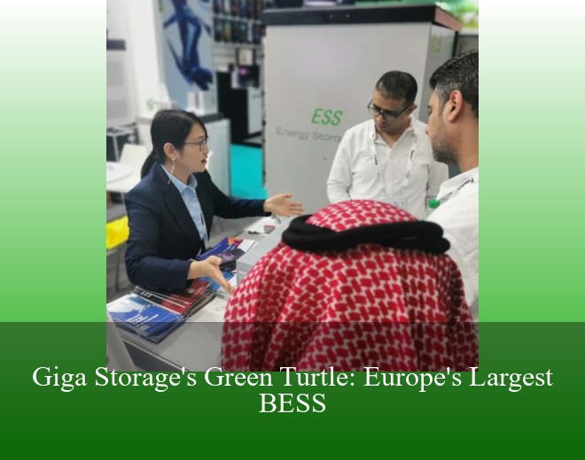 Giga Storage's Green Turtle: Europe's Largest BESS