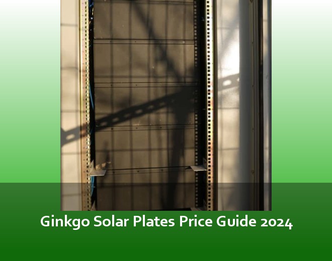 Ginkgo Solar Plates Price Guide 2024