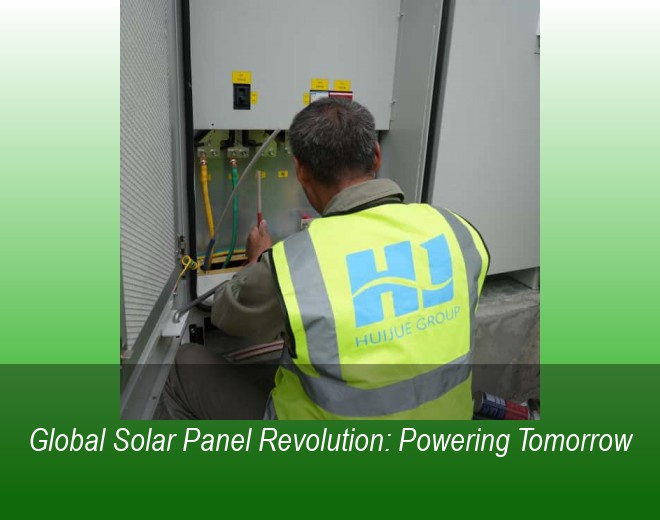 Global Solar Panel Revolution: Powering Tomorrow