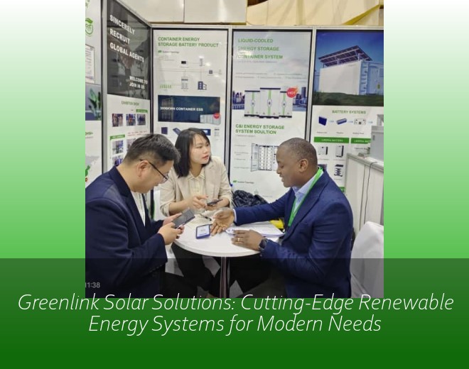 Greenlink Solar Solutions: Cutting-Edge Renewable Energy Systems for Modern Needs