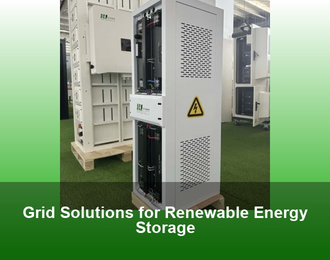 Grid Solutions for Renewable Energy Storage