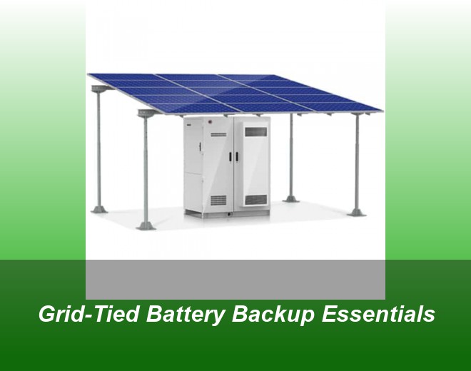 Grid-Tied Battery Backup Essentials