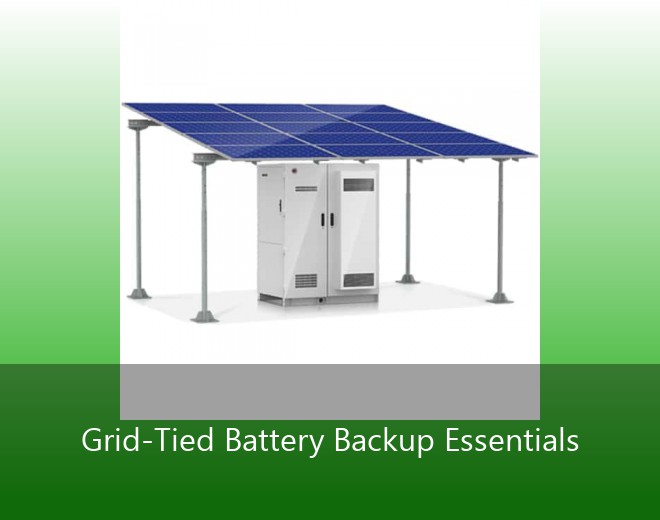 Grid-Tied Battery Backup Essentials