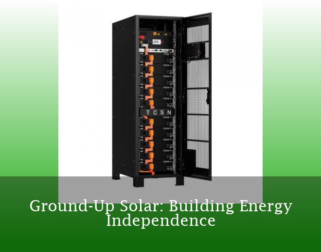 Ground-Up Solar: Building Energy Independence