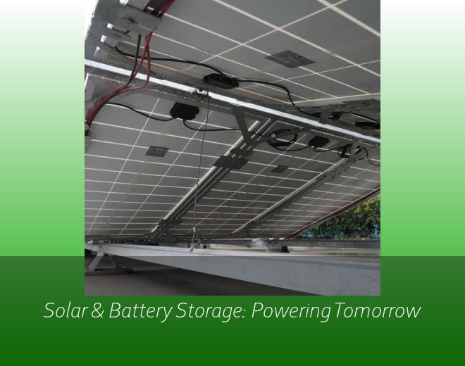 Solar & Battery Storage: Powering Tomorrow