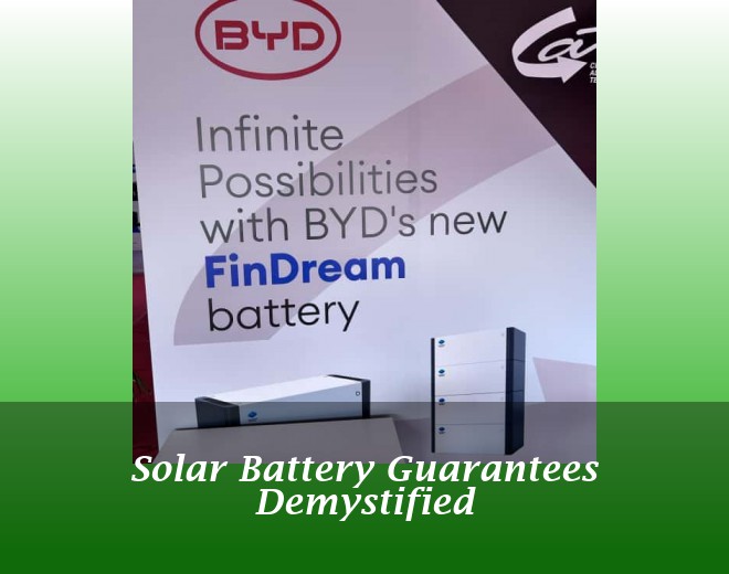 Solar Battery Guarantees Demystified