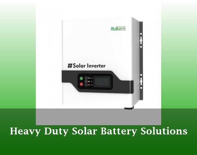 Heavy Duty Solar Battery Solutions