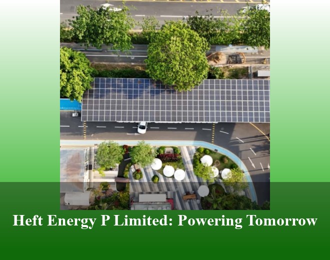 Heft Energy P Limited: Powering Tomorrow