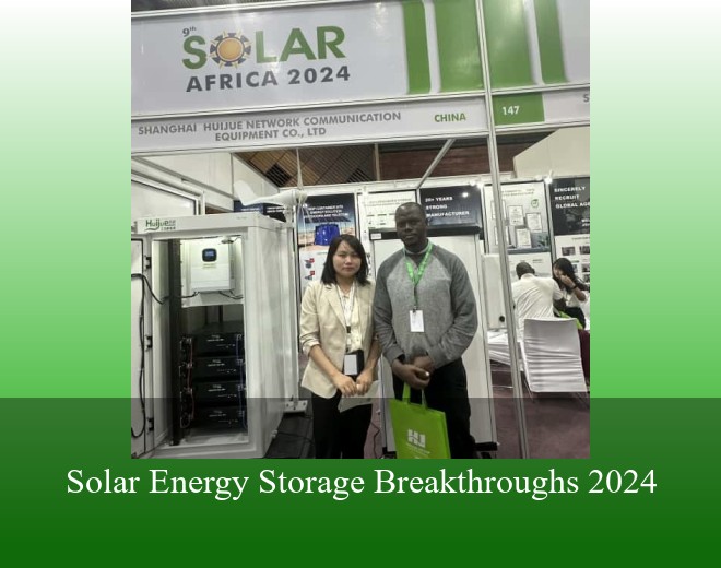 Solar Energy Storage Breakthroughs 2024