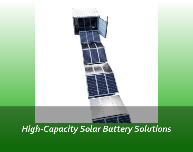 High-Capacity Solar Battery Solutions