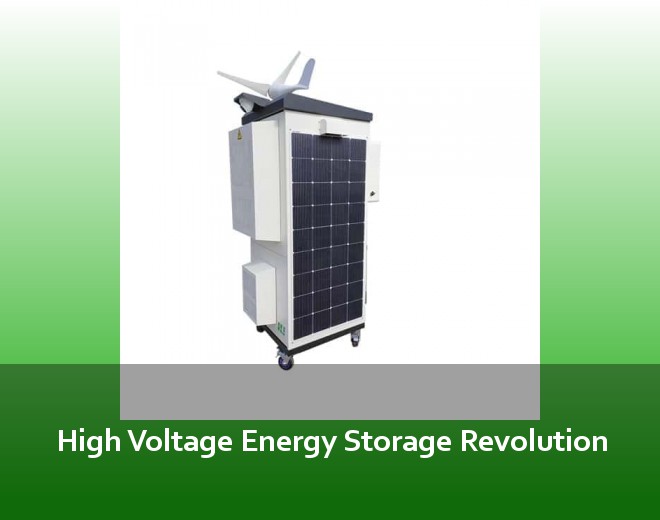 High Voltage Energy Storage Revolution