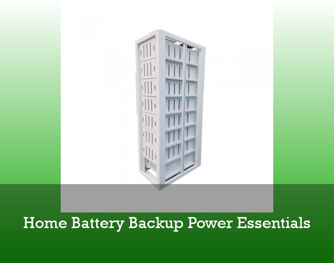 Home Battery Backup Power Essentials