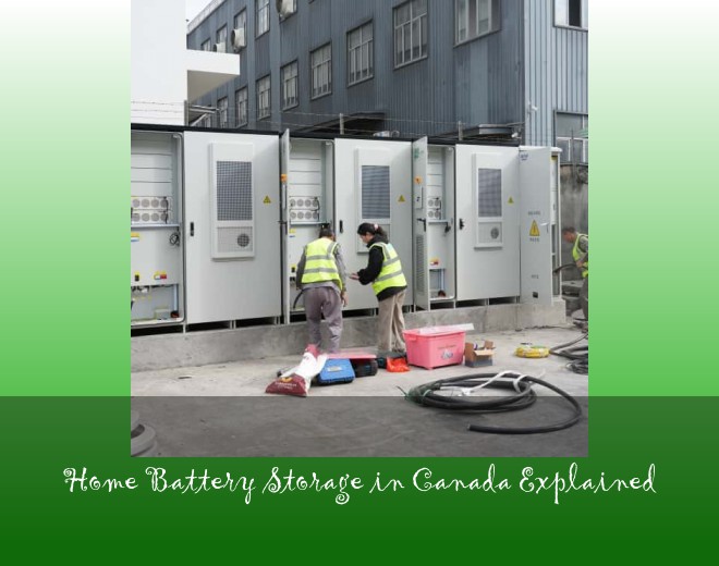 Home Battery Storage in Canada Explained