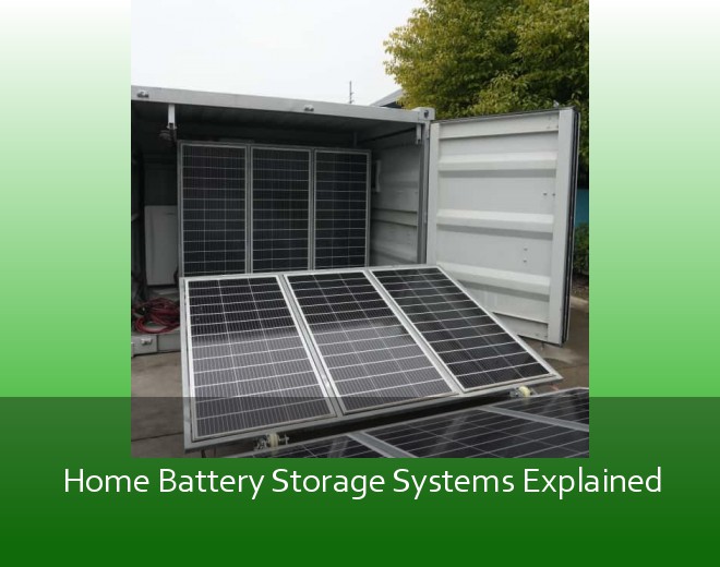 Home Battery Storage Systems Explained