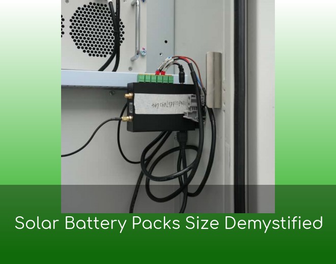 Solar Battery Packs Size Demystified
