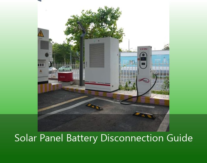 Solar Panel Battery Disconnection Guide