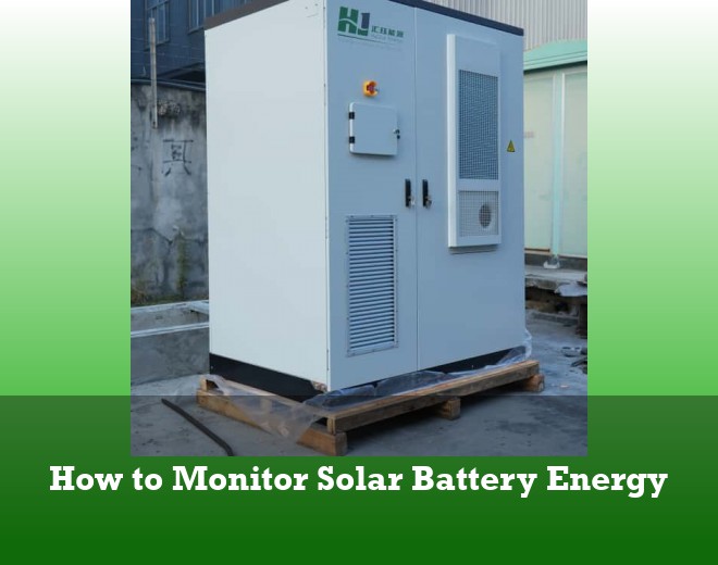 How to Monitor Solar Battery Energy