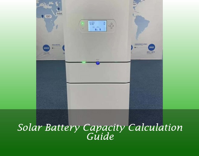 Solar Battery Capacity Calculation Guide