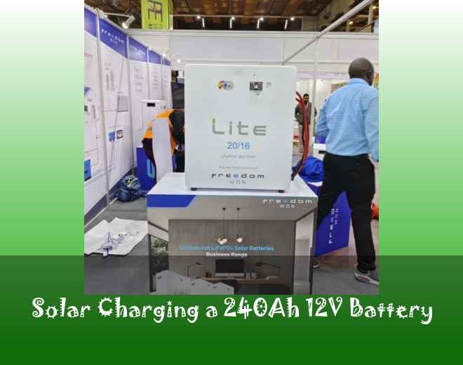 Solar Charging a 240Ah 12V Battery