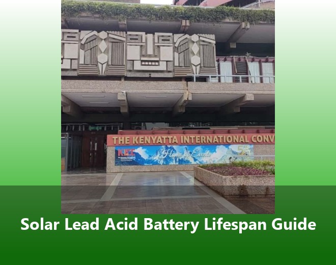 Solar Lead Acid Battery Lifespan Guide